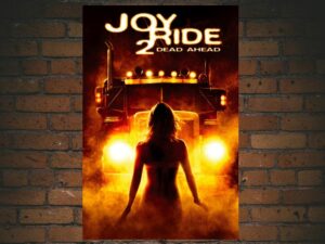 -Joy Ride 2: Dead Ahead (2008)-<br>The Original Movie