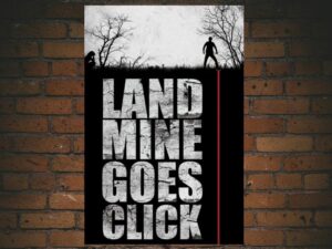 -Landmine Goes Click (2015)-<br>The Original Movie
