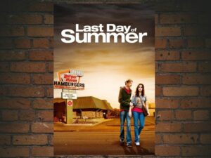 -Last Day of Summer (2009)-<br>The Original Movie