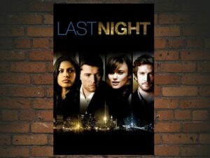 -Last Night (2010)-<br>The Original Movie