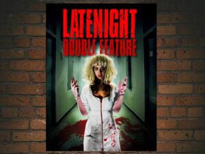 -Late Night Double Feature (2016)-<br>The Original Movie