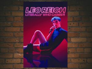 -Leo Reich: Literally Who Cares?! (2023)-<br>The Original Movie