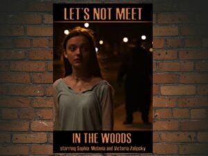-Let s Not Meet in the Woods (2020)-<br>The Original Movie
