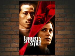 -Liberty Stands Still (2002)-<br>The Original Movie