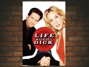 -Life Without Dick (2002)-<br>The Original Movie
