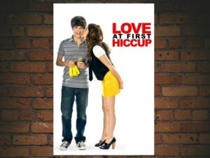 -Love at First Hiccup (2009)-<br>The Original Movie