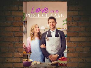 -Love is a Piece of Cake (2021)-<br>The Original Movie