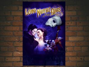 -Love Never Dies (2012)-<br>The Original Movie