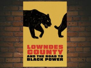 -Lowndes County and the Road to Black Power (2022)-<br>The Original Movie