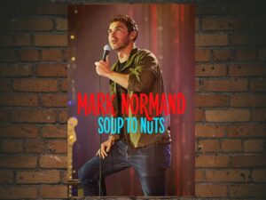 -Mark Normand: Soup to Nuts (2022)-<br>The Original Movie
