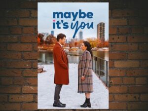 -Maybe Its You (2023)-<br>The Original Movie