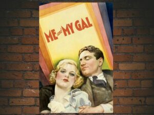 -Me and My Gal (1932)-<br>The Original Movie