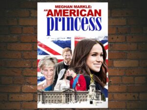 -Meghan Markle: An American Princess (2018)-<br>The Original Movie