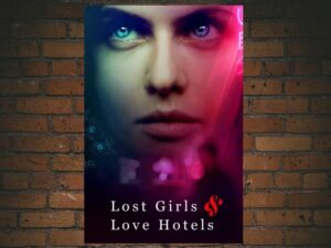 -Lost Girls & Love Hotels (2020)-<br>The Original Movie