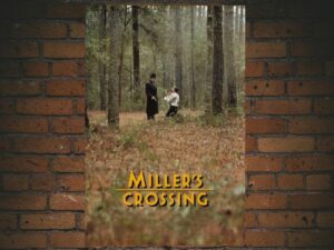 -Miller s Crossing (1990)-<br>The Original Movie