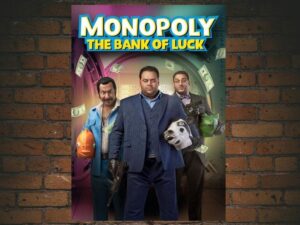 -Monopoly (The Bank Of Luck) (2017)-<br>The Original Movie