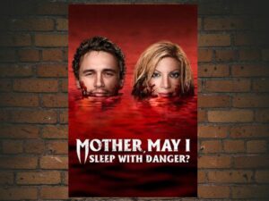 -Mother May I Sleep with Danger? (1996)-<br>The Original Movie