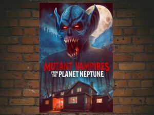 -Mutant Vampires from the Planet Neptune (2021)-<br>The Original Movie