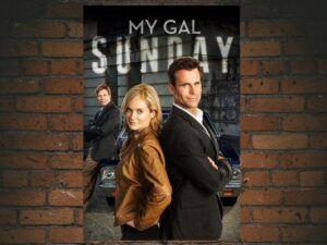 -My Gal Sunday (2014)-<br>The Original Movie