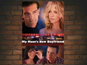 -My Moms New Boyfriend (2008)-<br>The Original Movie