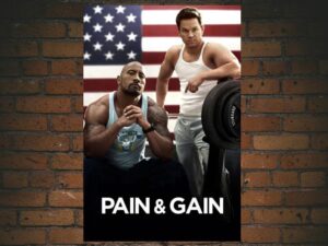 -Pain & Gain (2013)-<br>The Original Movie