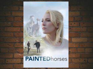 -Painted Horses (2017)-<br>The Original Movie