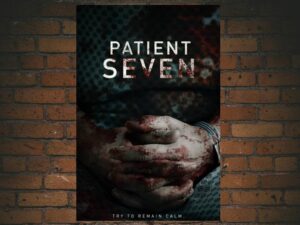-Patient Seven (2016)-<br>The Original Movie