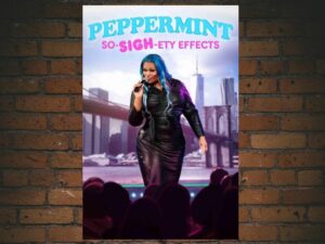 -Peppermint: So-SIGH-ety Effects (2023)-<br>The Original Movie