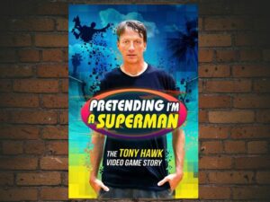 -Pretending Im a Superman: The Tony Hawk Video Game Story (2020)-<br>The Original Movie