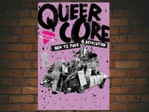 -Queercore: How to Punk a Revolution (2017)-<br>The Original Movie