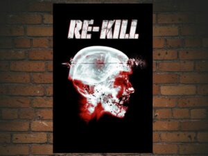 -Re-Kill (2015)-<br>The Original Movie