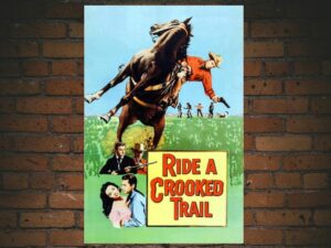 -Ride a Crooked Trail (1958)-<br>The Original Movie