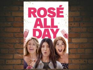 -Rosé All Day (2022)-<br>The Original Movie