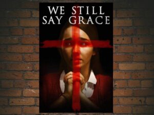-We Still Say Grace (2020)-<br>The Original Movie