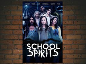 -School Spirits (2017)-<br>The Original Movie
