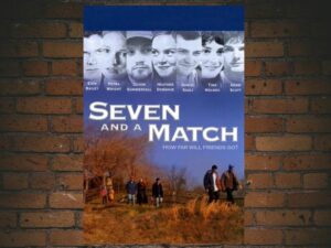 -Seven and a Match (2001)-<br>The Original Movie