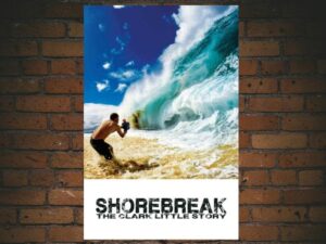 -Shorebreak: The Clark Little Story (2016)-<br>The Original Movie