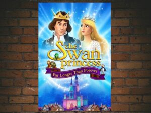 -The Swan Princess: Far Longer Than Forever (2023)-<br>The Original Movie