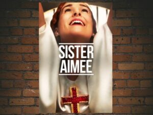 -Sister Aimee (2019)-<br>The Original Movie