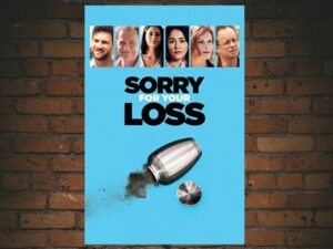 -Sorry For Your Loss (2018)-<br>The Original Movie