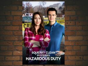 -Squeaky Clean Mysteries: Hazardous Duty (2018)-<br>The Original Movie