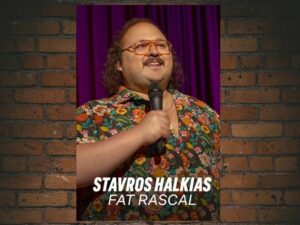 -Stavros Halkias: Fat Rascal (2021)-<br>The Original Movie