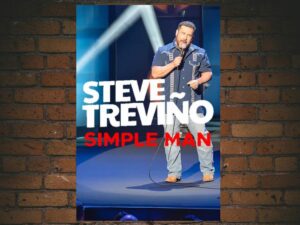 -Steve Treviño: Simple Man (2022)-<br>The Original Movie