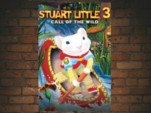 -Stuart Little 3: Call of the Wild (2005)-<br>The Original Movie