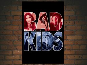 -The Bad Kids (2016)-<br>The Original Movie