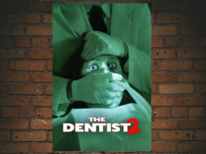 -The Dentist 2 (1998)-<br>The Original Movie