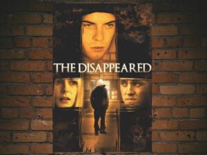 -The Disappeared (2008)-<br>The Original Movie