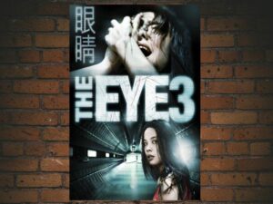 -The Eye 3: Infinity (2005)-<br>The Original Movie