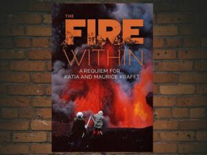 -The Fire Within: Requiem for Katia and Maurice Krafft (1992)-<br>The Original Movie