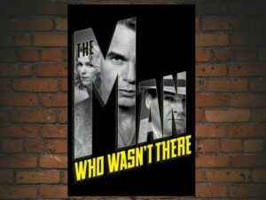 -The Man Who Wasnt There (2001)-<br>The Original Movie